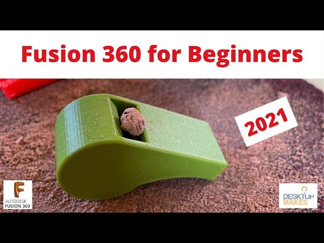 Fusion 360 for Beginners 2021