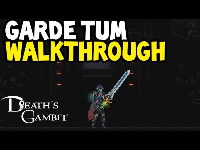 Death's Gambit 100% Walkthrough All Items Guide | Part 5 "GARDE TUM"