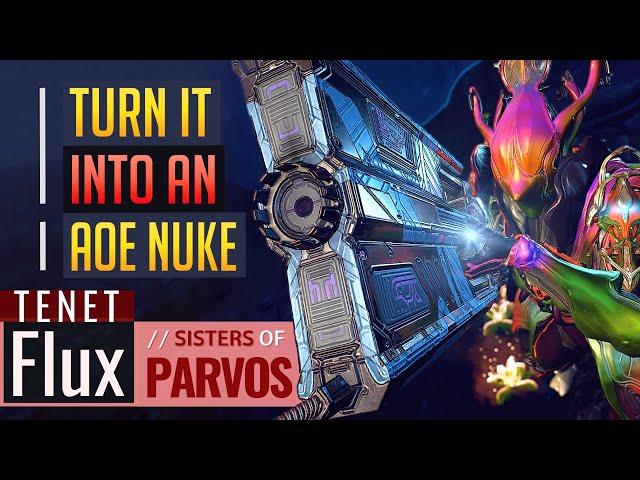 Warframe | TENET FLUX RIFLE AOE NUKE: Steel Path Corpus | Sisters of Parvos