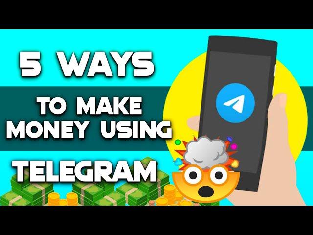 Earn $57 Per Minute Chatting On Telegram! (5 Methods To Make Money Online Telegram)