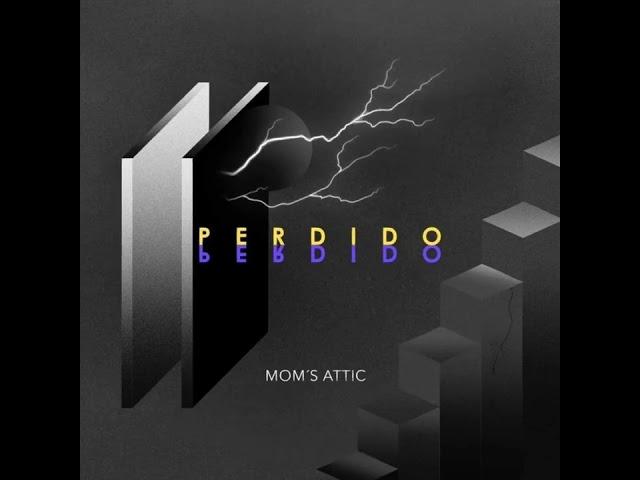 Perdido - Mom's Attic (Lyric Video)