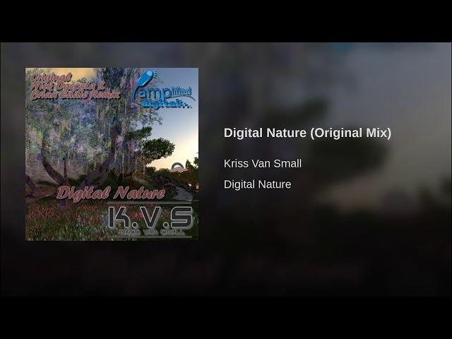 Kriss Van Small - Digital Nature (Original Mix)