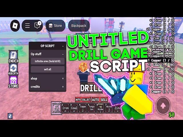 Untitled Drill Game Script Roblox NO KEY - ( Infinite Ores, Sell All )