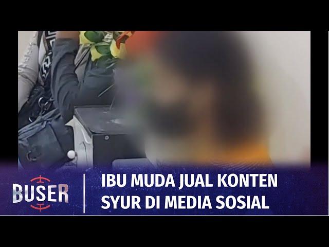 Viral Ibu Muda Jual Konten Mesum di Medsos Demi Bisa Jadi Selebgram dan Dapat Cuan | Buser