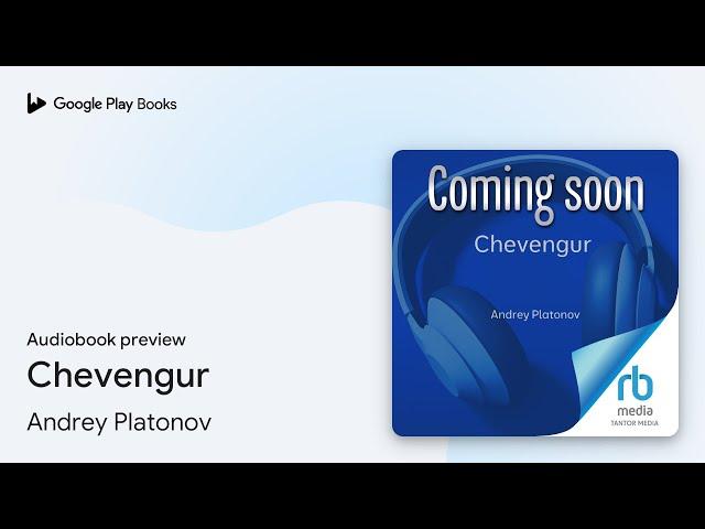 Chevengur by Andrey Platonov · Audiobook preview
