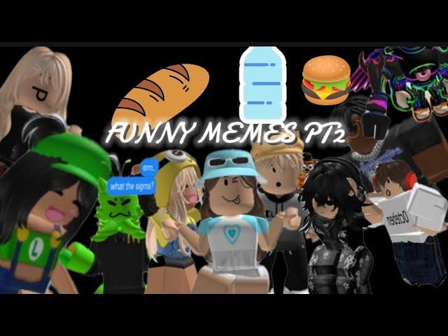 Funny memes with besties pt2 w/@brookiethecookie15@kaptinninja3427@cxm-ti7ju@octeben@ur̈̇̃