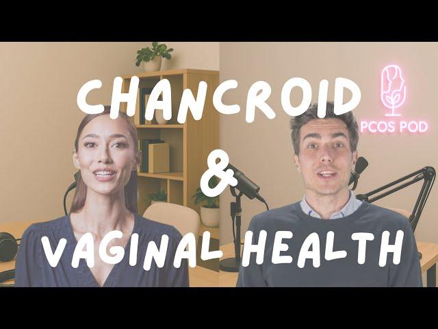 Chancroid and Vaginal Health: A Holistic Support Guide #Chancroid #VaginalHealth #FemaleHealth
