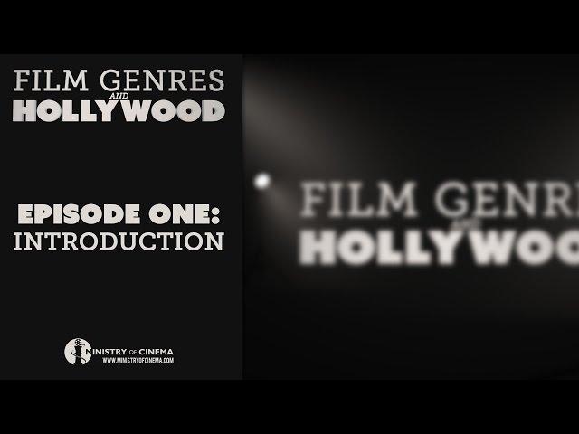 Introduction to Genre Movies - Film Genres and Hollywood