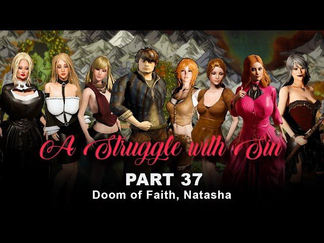 A Struggle with Sin Part 37 - Doom of Faith, Natasha