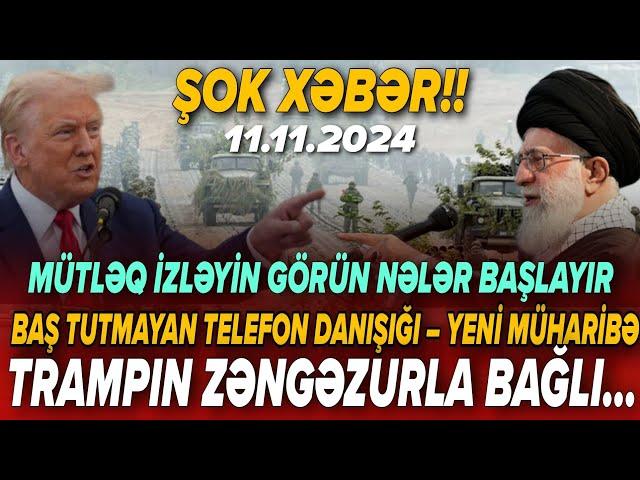 TƏCİLİ! Vacib xəbərlər i 11.11.2024 (Xəbər Bələdcisi) xeberler, xəbərlər, son xeberler