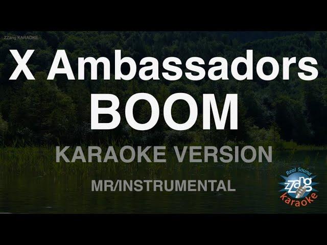 X Ambassadors-BOOM (MR/Instrumental) (Karaoke Version)