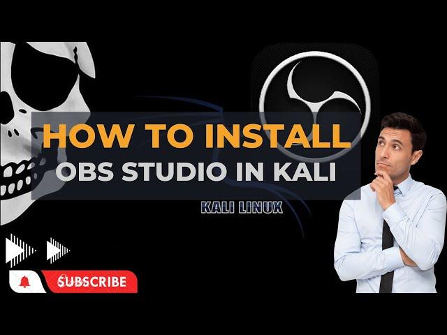 How to install OBS Studio on Kali Linux | Installing OBS Studio in Kali Linux 2023