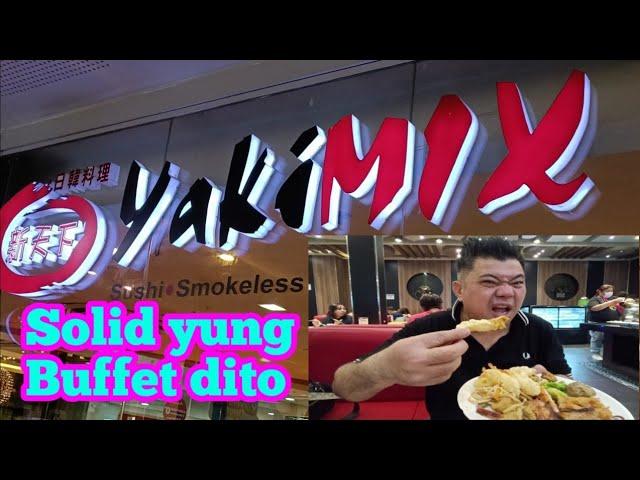 Yakimix SM North Edsa Sulit Solid Buffet Napalaban ako sa Tikiman Time