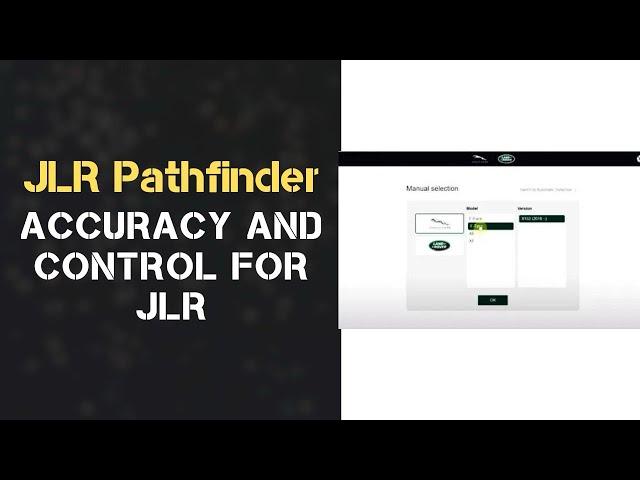 JLR PATHFINDER – PRECISION AND CONTROL FOR JLR, Jaguar and Land Rover diagnostics