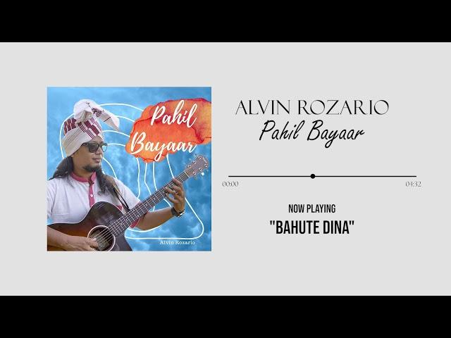 Alvin Rozario - "Bahute Dina" (Official Audio) | Nagpuri-Sadri song