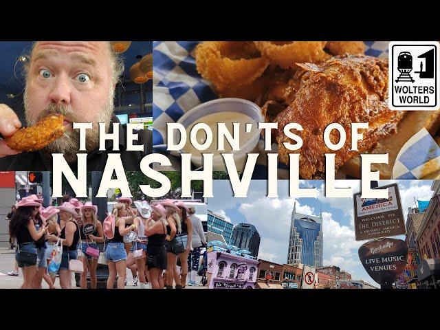 Nashville: The Don'ts of Visiting Nashville