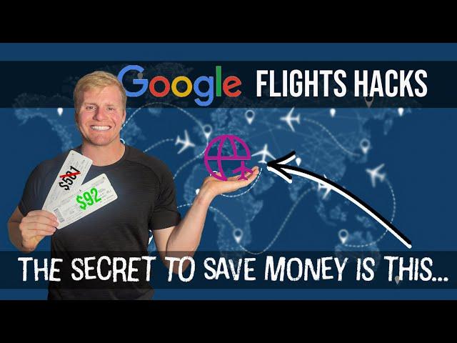 How to find the CHEAPEST flights on Google Flights! (Money Saving Guaranteed)