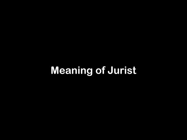 What is the Meaning of Jurist | Jurist Meaning with Example