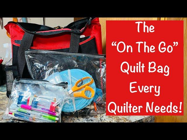 The "On the Go" Quilt Bag Every Quilter Needs