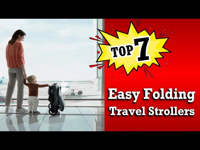7 Easy-Folding Travel Strollers