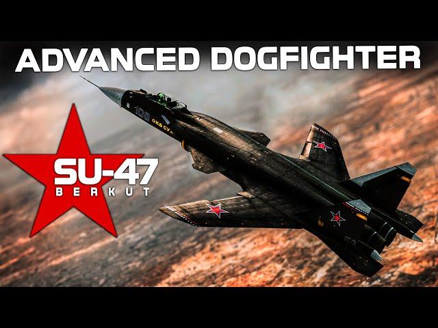 The Su-47 Berkut | Extreme Super Maneuverable Dogfighter  | Short Documentary |