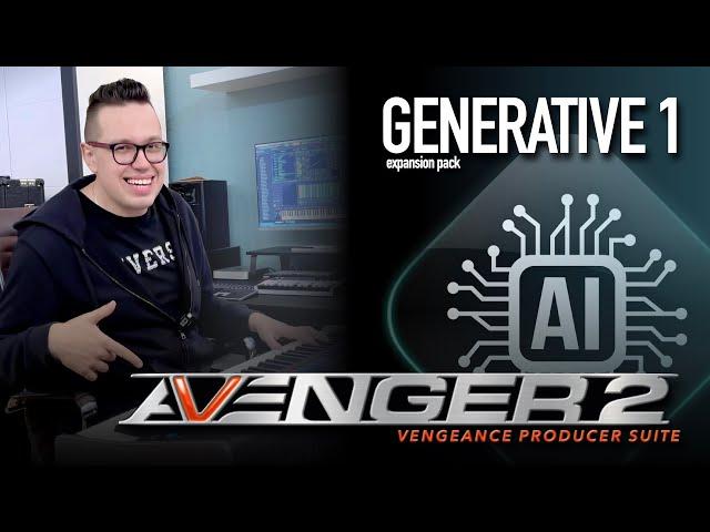 Vengeance Producer Suite - Avenger Generative 1 Expansion Walkthrough with Bartek