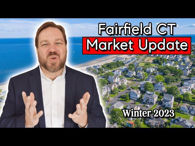 Fairfield CT Real Estate Market Update - Fairfield CT Market Report Winter 2023