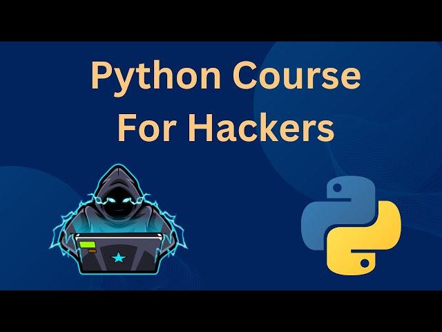 Python for Hackers Course | Scripting Bug Bounty & Ethical Hacking