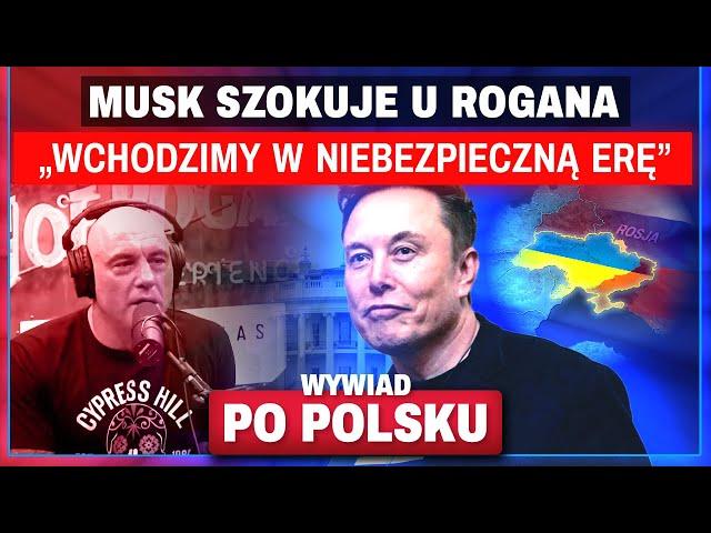 MUSK O WOJNACH, POLITYCE i POLSCE u Joe Rogana - EKSKLUZYWNE WYDANIE!