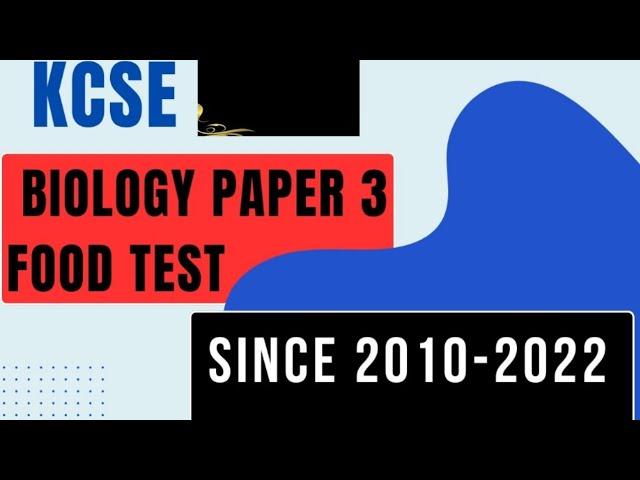 KCSE 2025 BIOLOGY PAPER 3 FOOD TEST