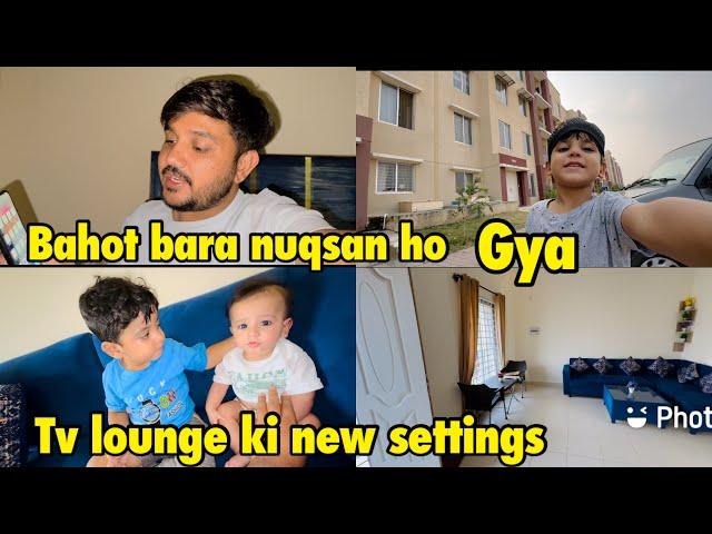 Bahot Bada Nuqsan ho gaya | Tv lounge ki new settings | first time pasta banya |\ babar akbar