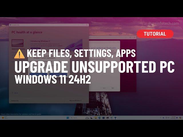 Windows 11 24H2: Upgrade Unsupported Hardware  Tested