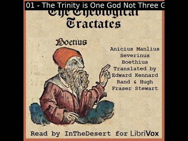 The Theological Tractates by Anicius Manlius Severinus Boethius | Full Audio Book