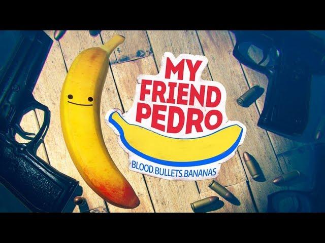 My Friend Pedro ◾ Бананька и много крови! ◾ #1