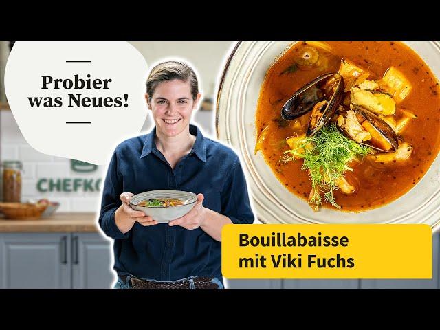 Viki macht Bouillabaisse – Provenzialische Fischsuppe | Probier was Neues! | Chefkoch