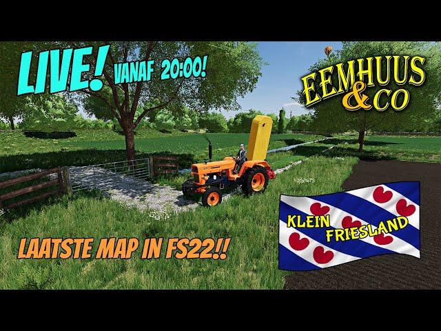  LIVE | Nieuwe map!! Klein Friesland! | Eemhuus & Co!! #farmingsimulator22 #fs22