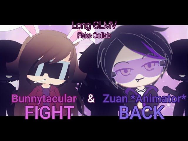 FIGHT BACK || Long GLMV || Fake Collab with Bunnytacular