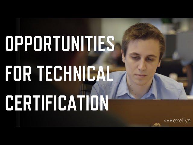 Opportunities for technical certification at Exellys