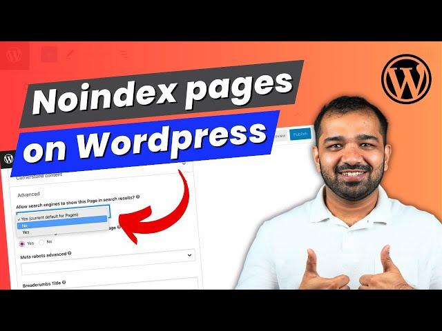 How to Noindex a Page in WordPress? Avoid Wordpress Page or Post From Getting Indexed on Google