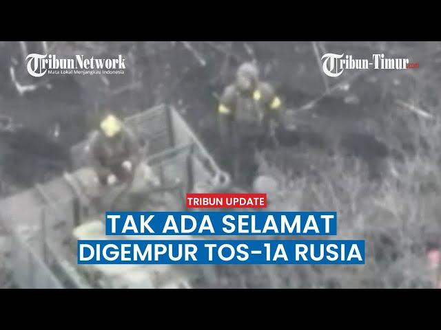 Tak Ada Tentara Ukraina Selamat Setelah Digempur TOS-1A oleh Pasukan Rusia di Kupyansk