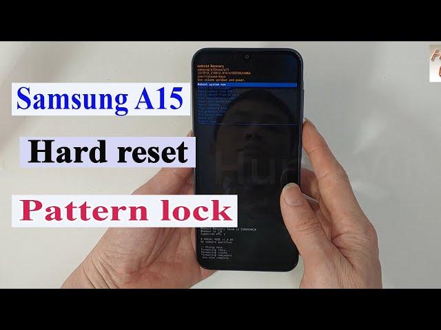 Samsung Galaxy A15 Hard reset when forgot pattern lock - Gsm Hung vu.