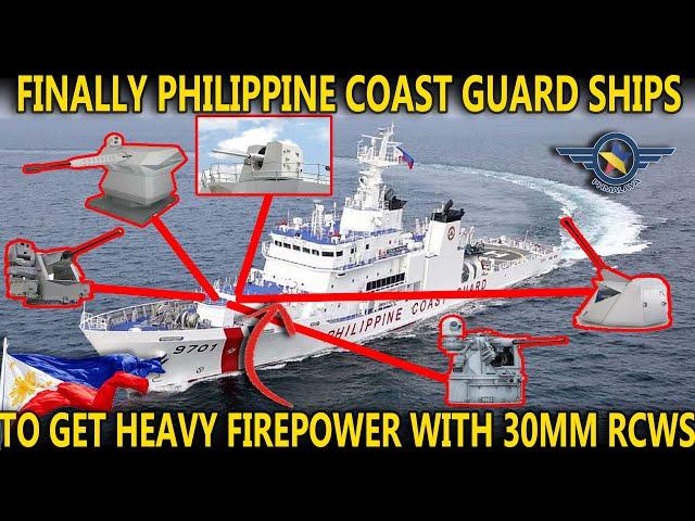 GOOD NEWS: PHILIPPINE COAST GUARD SHIPS FINALLY GETTING 30MM RCWS!