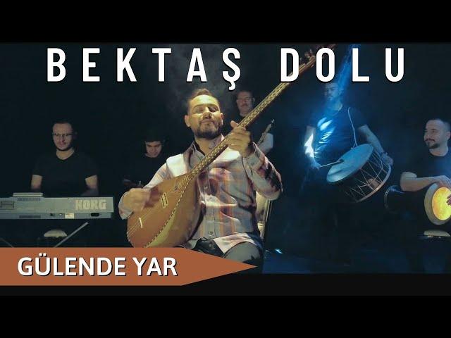 Bektaş Dolu - Gülende Yar - 2023 - Ozi Produksiyon