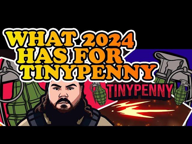 What 2024 HAS FOR TINYPENNY