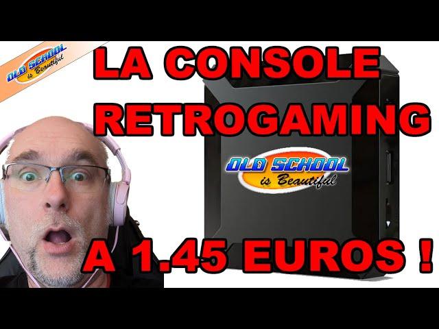 La console rétrogaming à 1 euro et 45 centimes !!