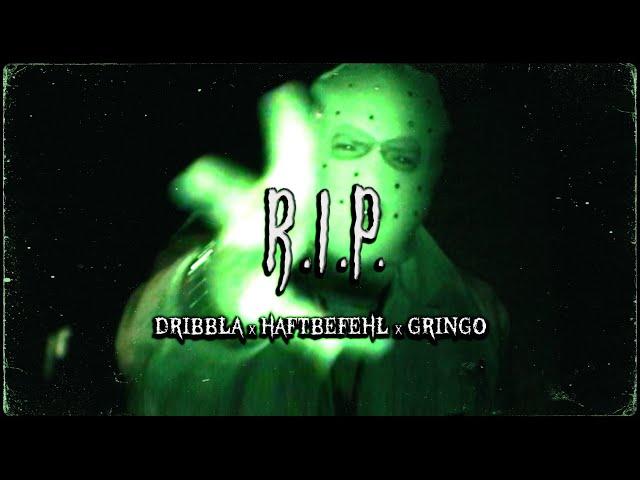 DRIBBLA x HAFTBEFEHL x GRINGO - R.I.P. ► Prod. by ICEBERG (Official Video)