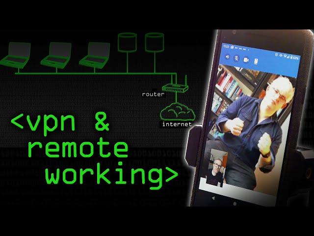 VPN & Remote Working - Computerphile