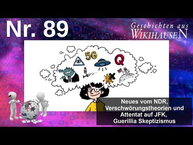 Neues vom NDR, JFK-Attentat und Verschwörungstheorien, Guerillia Skeptizismus | #89 Wikihausen