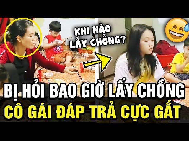 Cô gái trả lời được câu hỏi muôn thuở 'BAO GIỜ LẤY CHỒNG?', hội chị em đua nhau xin vía  | TÁM TV