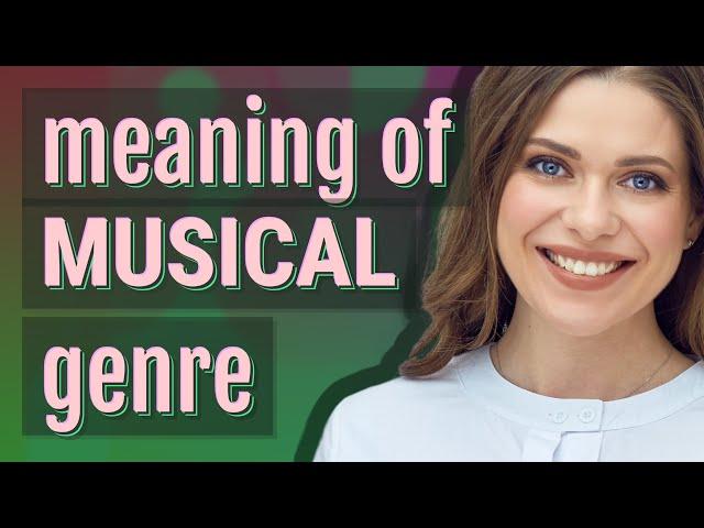 Musical genre | meaning of Musical genre